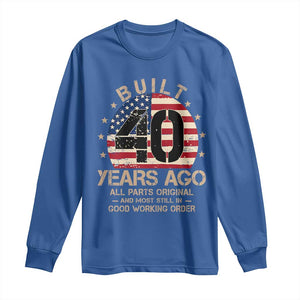 Funny 40th Birthday Long Sleeve Shirt Vintage US Flag Built 40 Years Ago Parts Original TS10 Royal Blue Print Your Wear