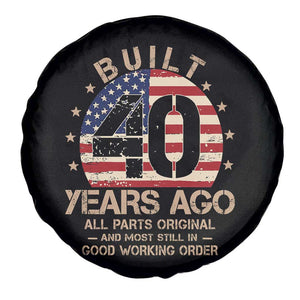 Funny 40th Birthday Spare Tire Cover Vintage US Flag Built 40 Years Ago Parts Original TS10 Print Your Wear