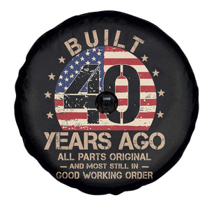 Funny 40th Birthday Spare Tire Cover Vintage US Flag Built 40 Years Ago Parts Original TS10 Print Your Wear