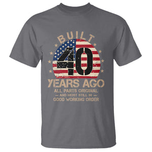 Funny 40th Birthday T Shirt Vintage US Flag Built 40 Years Ago Parts Original TS10 Charcoal Print Your Wear