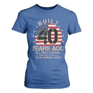 Funny 40th Birthday T Shirt For Women Vintage US Flag Built 40 Years Ago Parts Original TS10 Royal Blue Print Your Wear