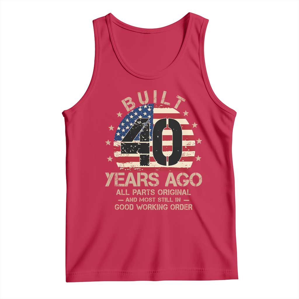 Funny 40th Birthday Tank Top Vintage US Flag Built 40 Years Ago Parts Original TS10 Red Print Your Wear