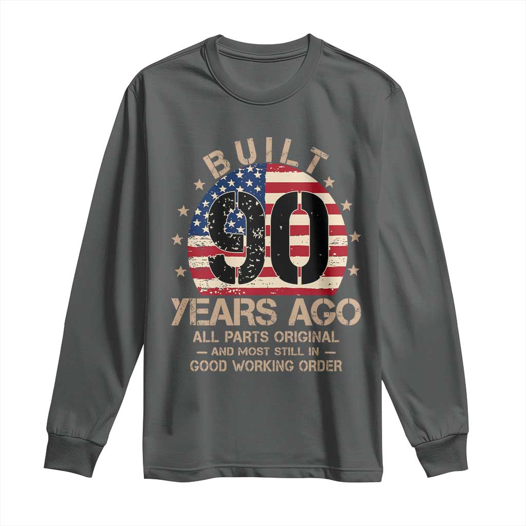 Funny 90th Birthday Long Sleeve Shirt Vintage US Flag Built 90 Years Ago Parts Original TS10 Dark Heather Print Your Wear