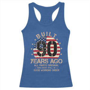 Funny 90th Birthday Racerback Tank Top Vintage US Flag Built 90 Years Ago Parts Original TS10 Royal Blue Print Your Wear