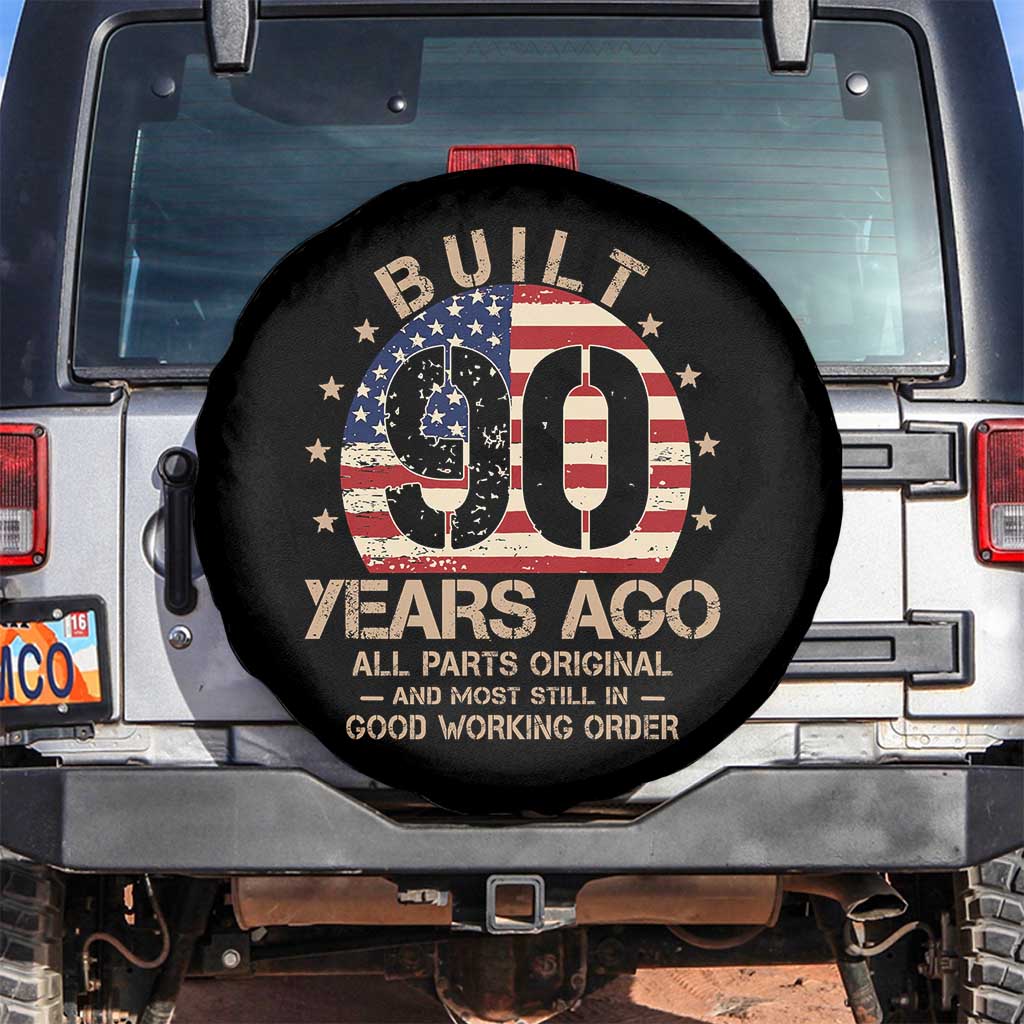 Funny 90th Birthday Spare Tire Cover Vintage US Flag Built 90 Years Ago Parts Original TS10 No hole Black Print Your Wear