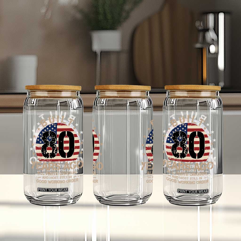 Funny 80th Birthday Glass Can Vintage US Flag Built 80 Years Ago Parts Original TS10 Print Your Wear