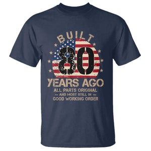 Funny 80th Birthday T Shirt Vintage US Flag Built 80 Years Ago Parts Original TS10 Navy Print Your Wear
