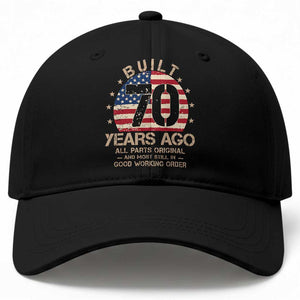Funny 70th Birthday Baseball Cap Vintage US Flag Built 70 Years Ago Parts Original TS10 Print Your Wear