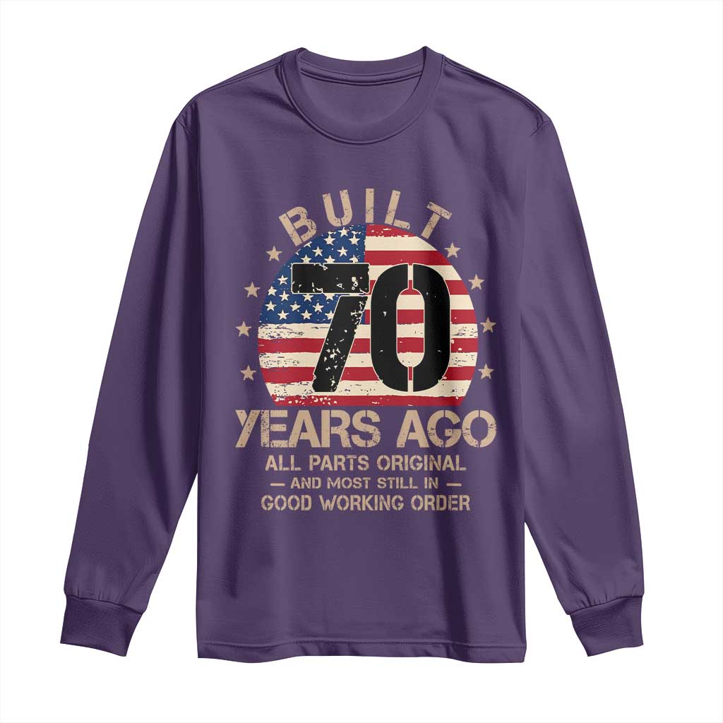Funny 70th Birthday Long Sleeve Shirt Vintage US Flag Built 70 Years Ago Parts Original TS10 Purple Print Your Wear