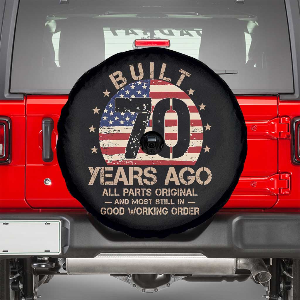 Funny 70th Birthday Spare Tire Cover Vintage US Flag Built 70 Years Ago Parts Original TS10 Black Print Your Wear