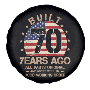 Funny 70th Birthday Spare Tire Cover Vintage US Flag Built 70 Years Ago Parts Original TS10 Print Your Wear