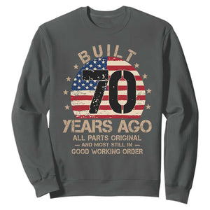 Funny 70th Birthday Sweatshirt Vintage US Flag Built 70 Years Ago Parts Original TS10 Dark Heather Print Your Wear