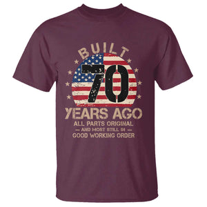Funny 70th Birthday T Shirt Vintage US Flag Built 70 Years Ago Parts Original TS10 Maroon Print Your Wear