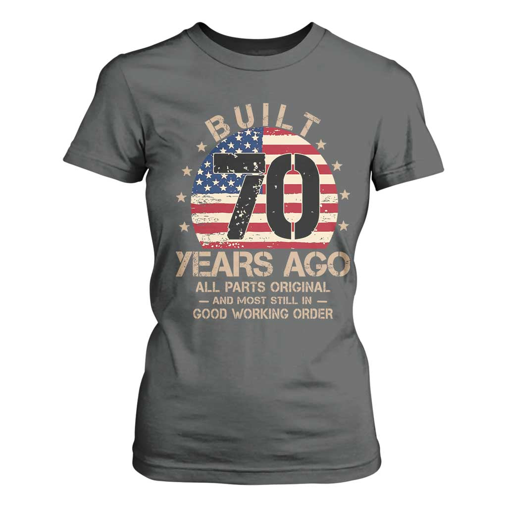 Funny 70th Birthday T Shirt For Women Vintage US Flag Built 70 Years Ago Parts Original TS10 Dark Heather Print Your Wear