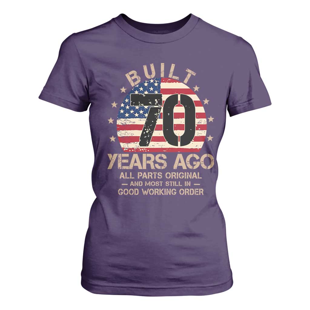 Funny 70th Birthday T Shirt For Women Vintage US Flag Built 70 Years Ago Parts Original TS10 Purple Print Your Wear