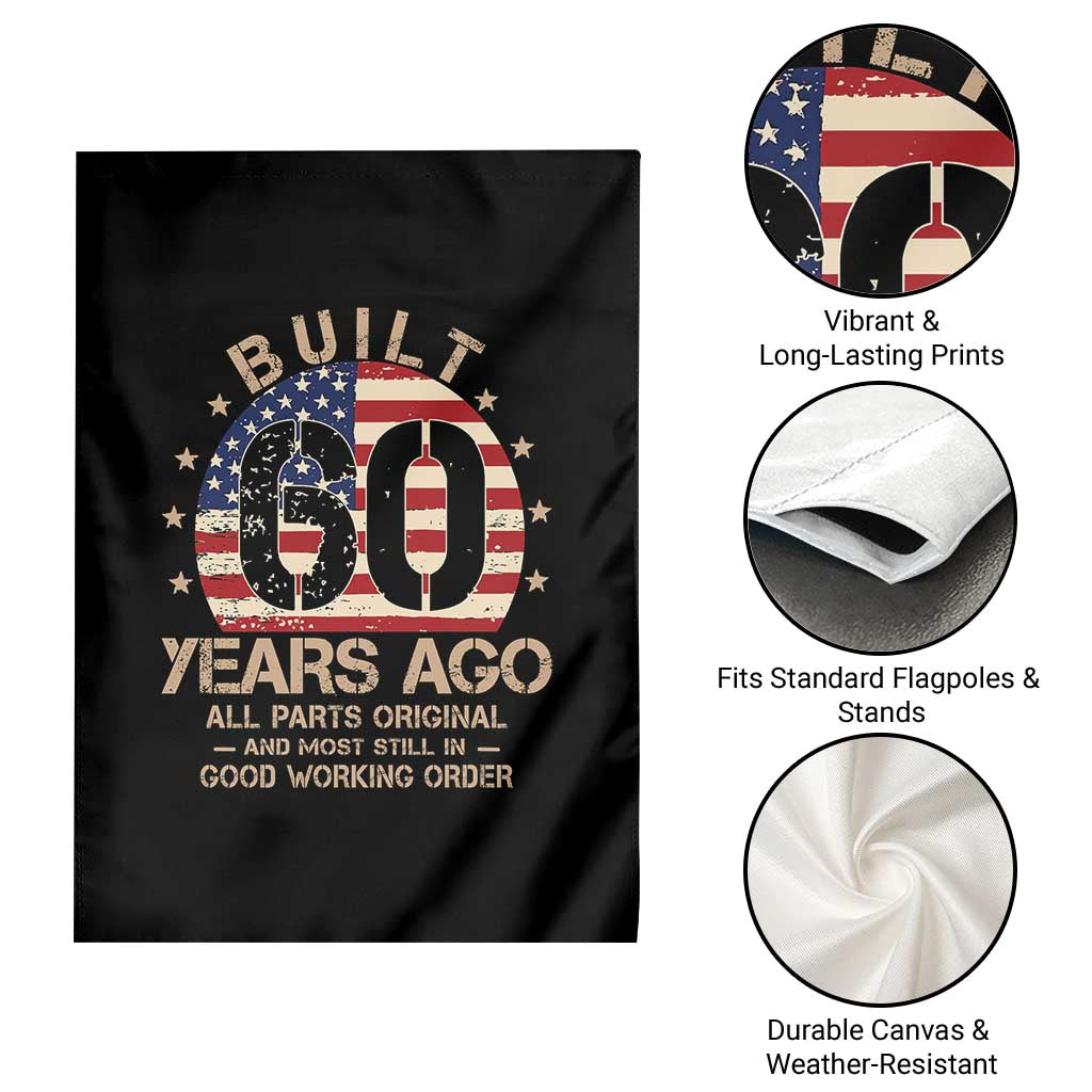 Funny 60th Birthday Garden Flag Vintage US Flag Built 60 Years Ago Parts Original TS10 Print Your Wear