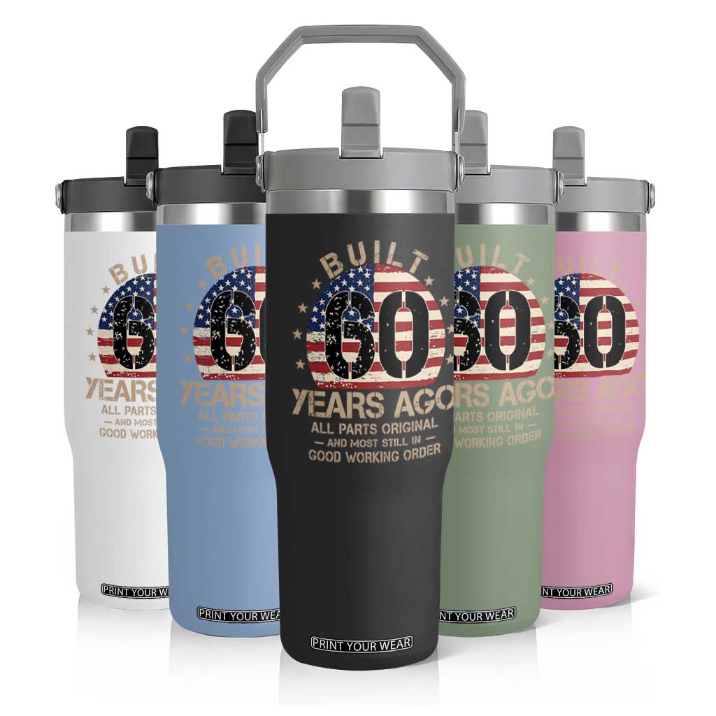 Funny 60th Birthday Flip Straw Tumbler Vintage US Flag Built 60 Years Ago Parts Original TS10 Print Your Wear