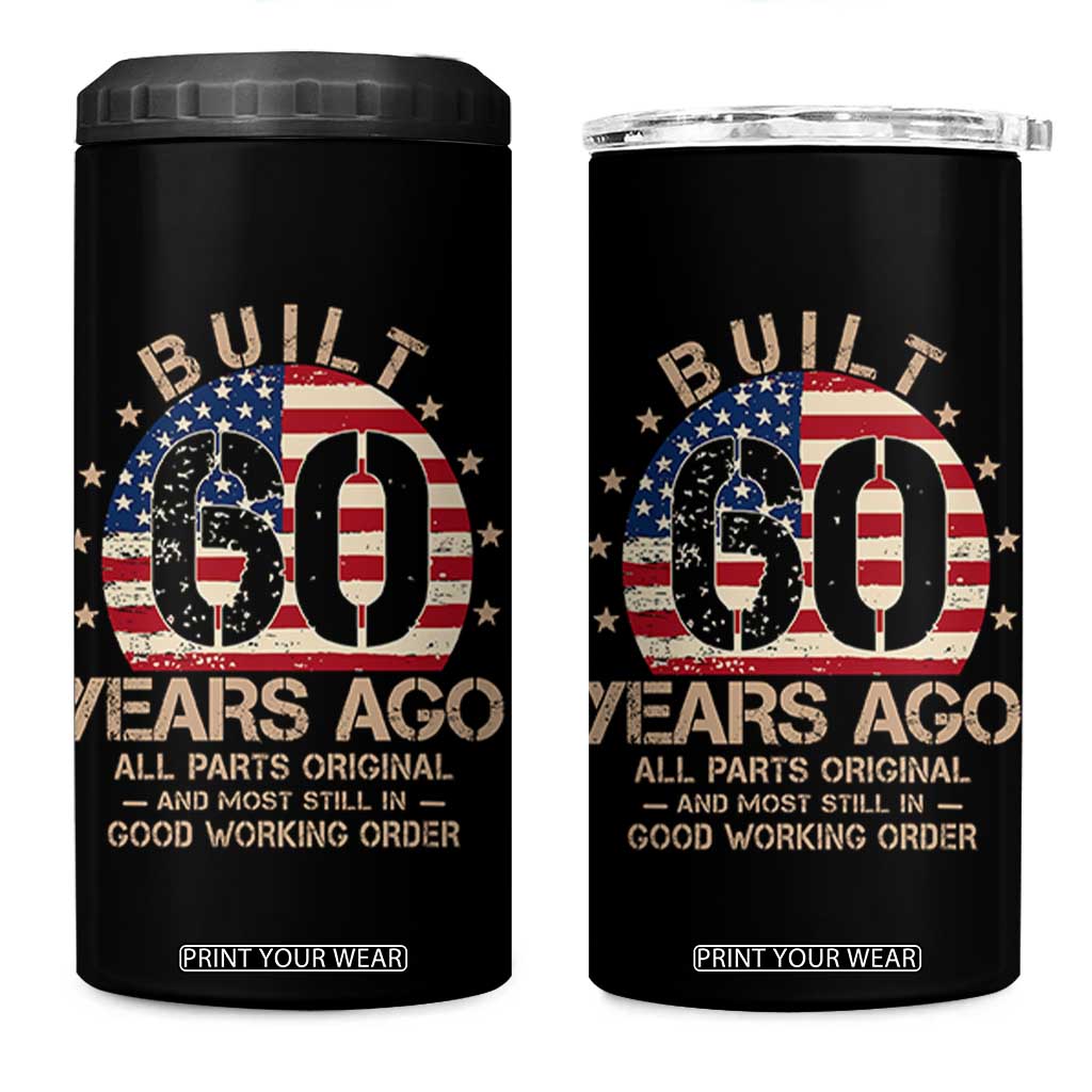 Funny 60th Birthday 4 in 1 Can Cooler Tumbler Vintage US Flag Built 60 Years Ago Parts Original TS10 One Size: 16 oz Black Print Your Wear