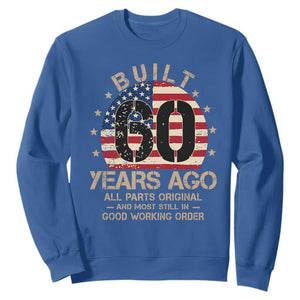 Funny 60th Birthday Sweatshirt Vintage US Flag Built 60 Years Ago Parts Original TS10 Royal Blue Print Your Wear