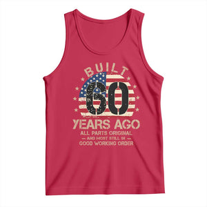 Funny 60th Birthday Tank Top Vintage US Flag Built 60 Years Ago Parts Original TS10 Red Print Your Wear
