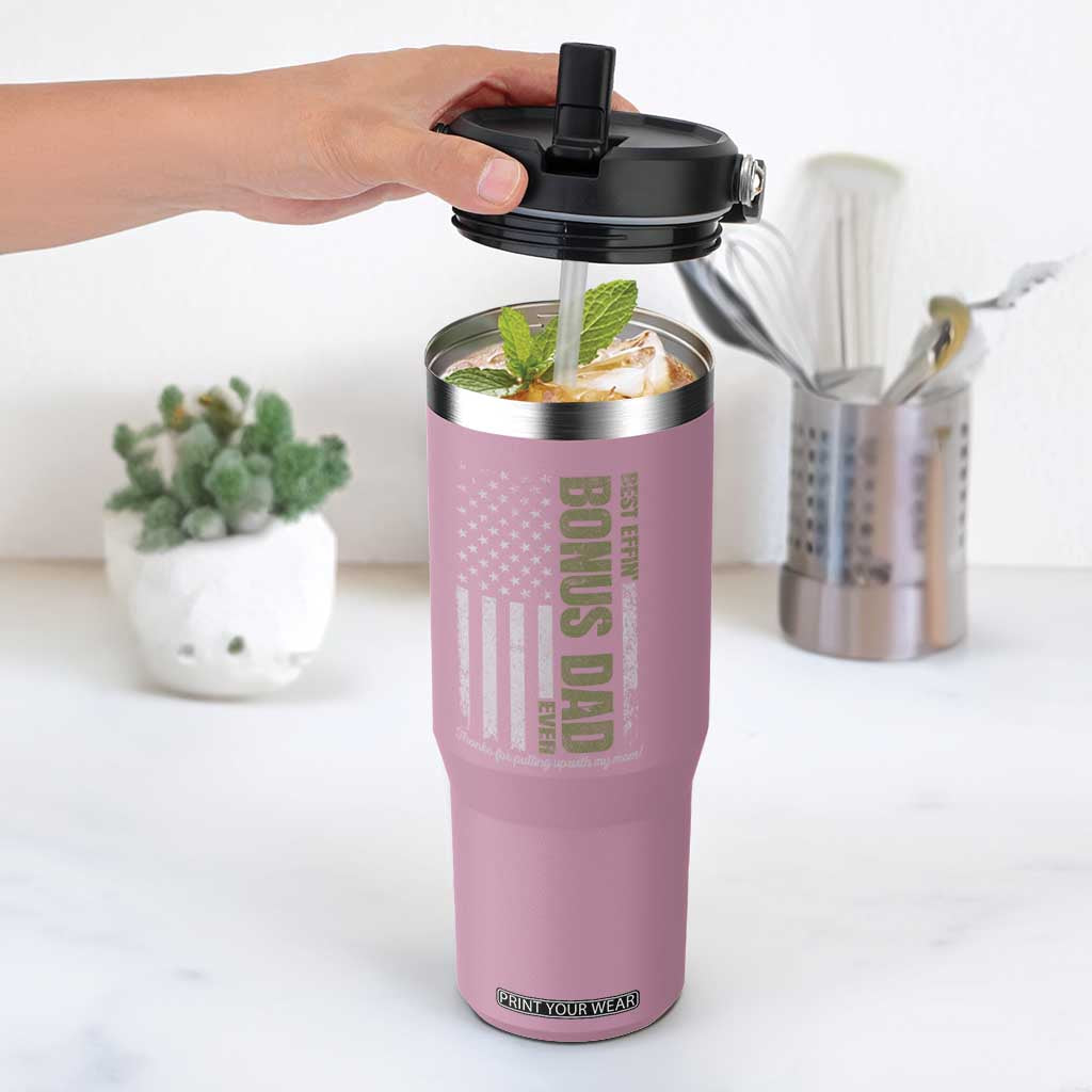 Best Effin Bonus Dad Ever Flip Straw Tumbler Vintage Step Dad American Flag TS10 One Size: 30 oz Light Pink Print Your Wear