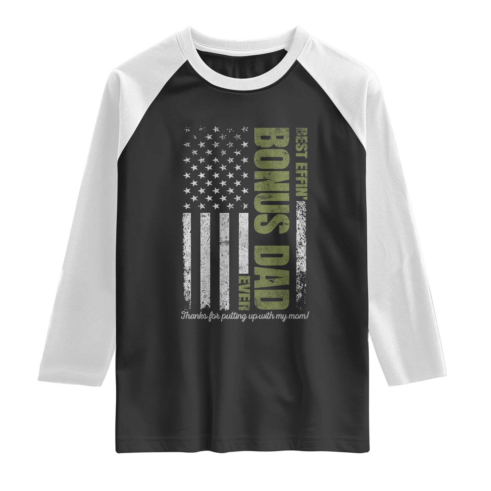 Best Effin Bonus Dad Ever Raglan Shirt Vintage Step Dad American Flag TS10 Black White Print Your Wear