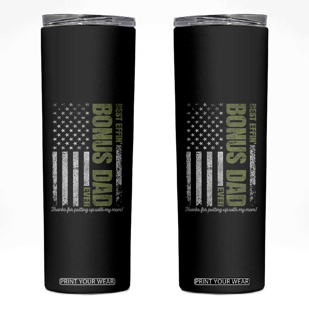 Best Effin Bonus Dad Ever Skinny Tumbler Vintage Step Dad American Flag TS10 Black Print Your Wear