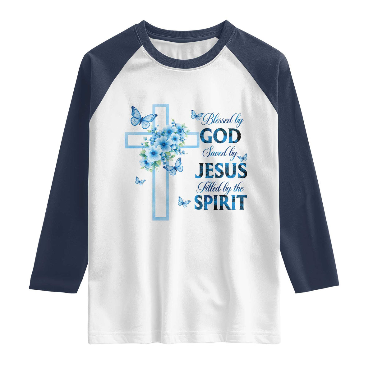 Christian Jesus Raglan Shirt Blessed By God Saved By Jesus Blue Floral Cross Butterfly Art TS10 White Navy Print Your Wear