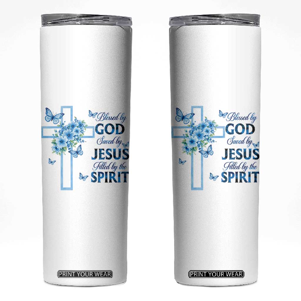 Christian Jesus Skinny Tumbler Blessed By God Saved By Jesus Blue Floral Cross Butterfly Art TS10 White Print Your Wear