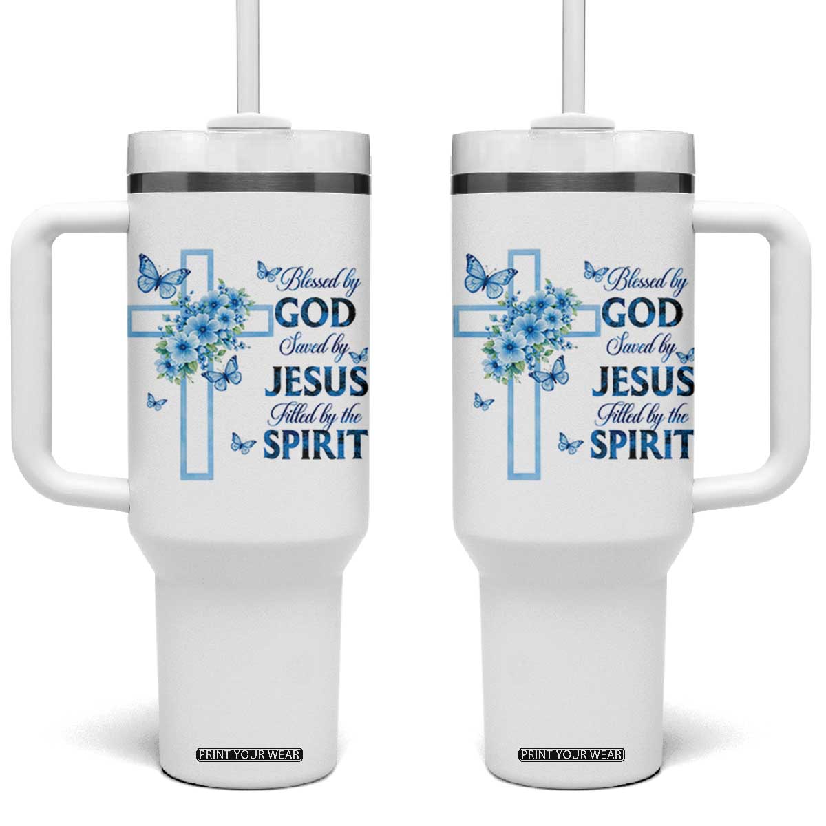 Christian Jesus Tumbler With Handle Blessed By God Saved By Jesus Blue Floral Cross Butterfly Art TS10 One Size: 40 oz White Print Your Wear