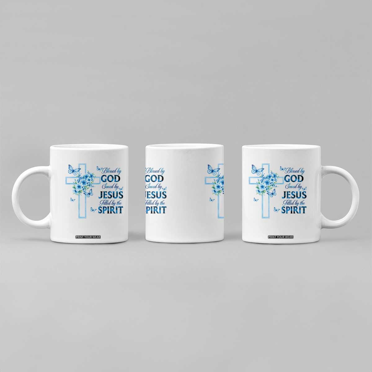 Christian Jesus Coffee Mug Blessed By God Saved By Jesus Blue Floral Cross Butterfly Art TS10 Print Your Wear