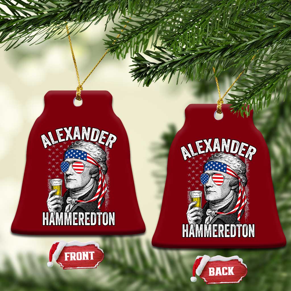 Funny Hamilton Drinking Ceramic Ornament Alexander Hammeredton 4th of July Beer Merica Flag TS10 Print Your Wear