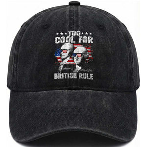 Too Cool For British Rule Washed Cotton Baseball Cap USA American Flag 4th of July TS10 Washed Cap Universal Fit Black Print Your Wear