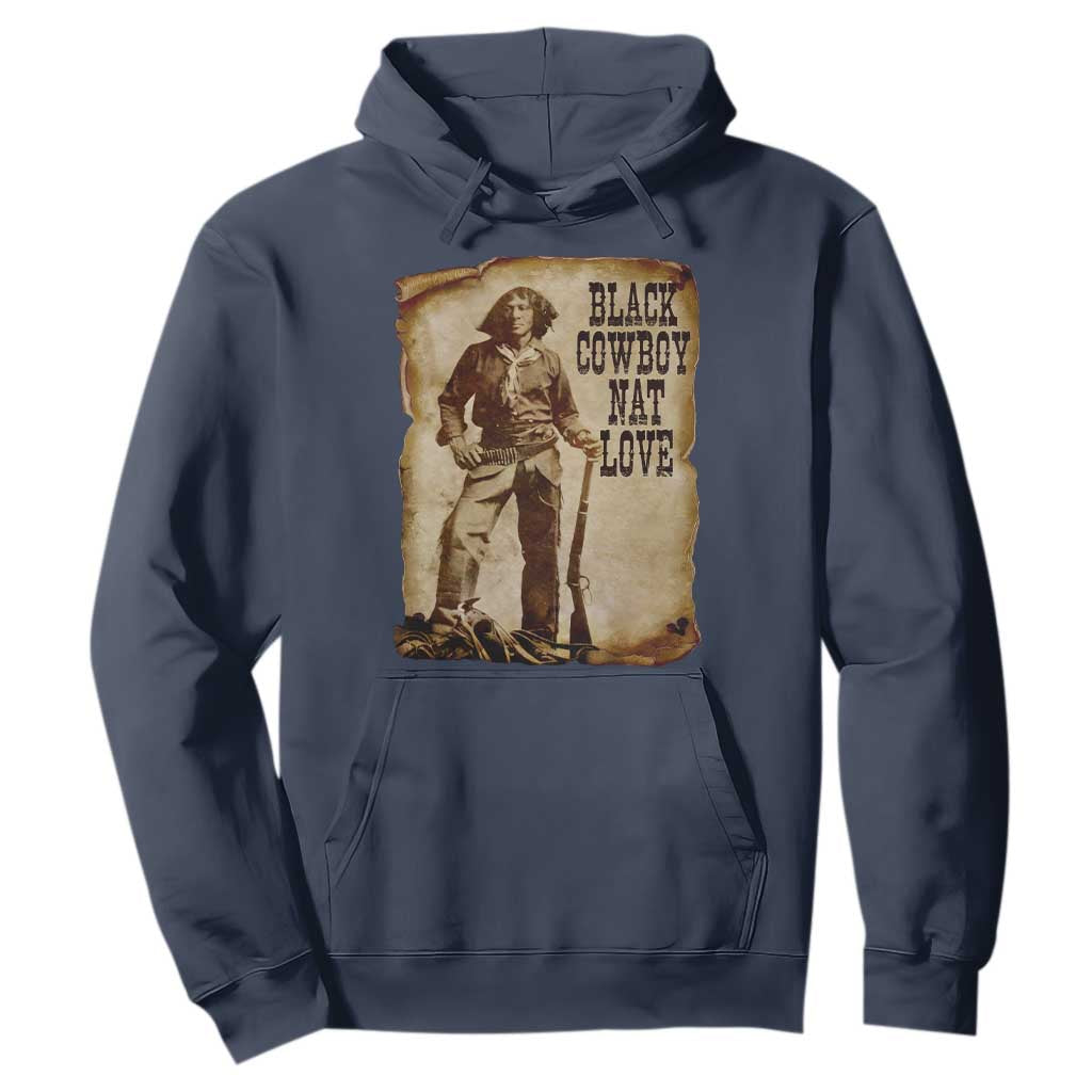 Black Cowboy Nat Love Hoodie African American Western Rodeo Melanin Black History Texas TS10 Navy Print Your Wear