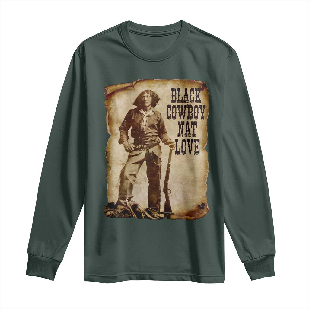Black Cowboy Nat Love Long Sleeve Shirt African American Western Rodeo Melanin Black History Texas TS10 Dark Forest Green Print Your Wear