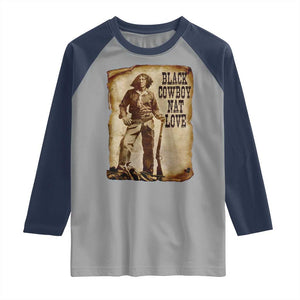 Black Cowboy Nat Love Raglan Shirt African American Western Rodeo Melanin Black History Texas TS10 Sport Gray Navy Print Your Wear