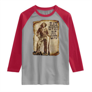 Black Cowboy Nat Love Raglan Shirt African American Western Rodeo Melanin Black History Texas TS10 Sport Gray Red Print Your Wear