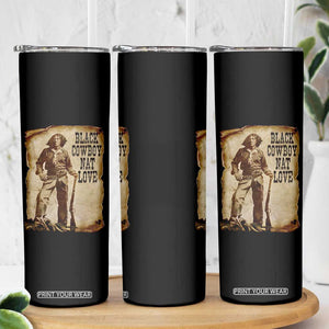 Black Cowboy Nat Love Skinny Tumbler African American Western Rodeo Melanin Black History Texas TS10 Print Your Wear