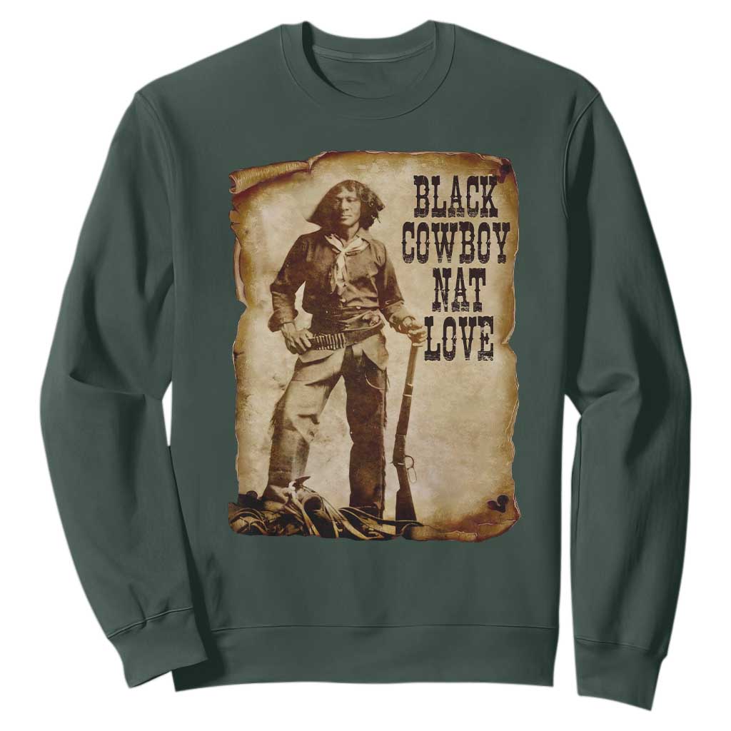 Black Cowboy Nat Love Sweatshirt African American Western Rodeo Melanin Black History Texas TS10 Dark Forest Green Print Your Wear
