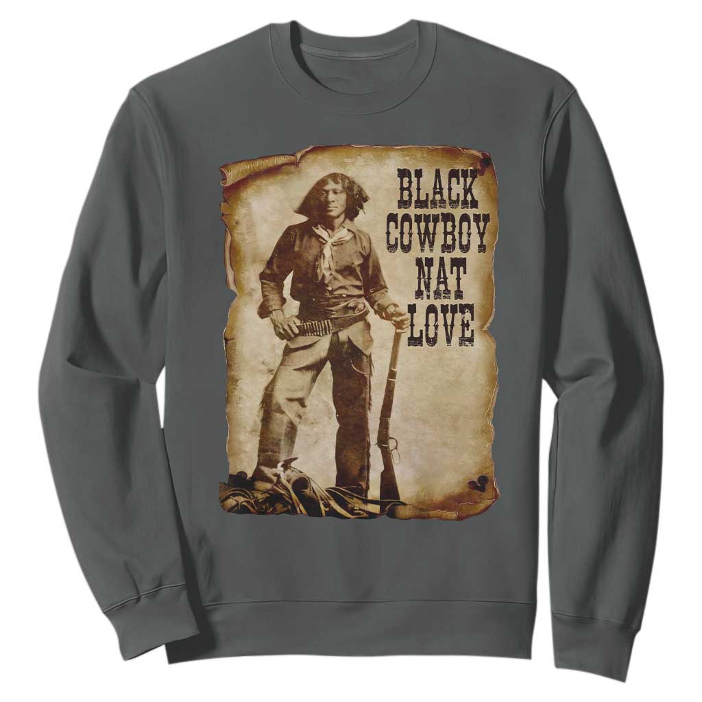 Black Cowboy Nat Love Sweatshirt African American Western Rodeo Melanin Black History Texas TS10 Dark Heather Print Your Wear