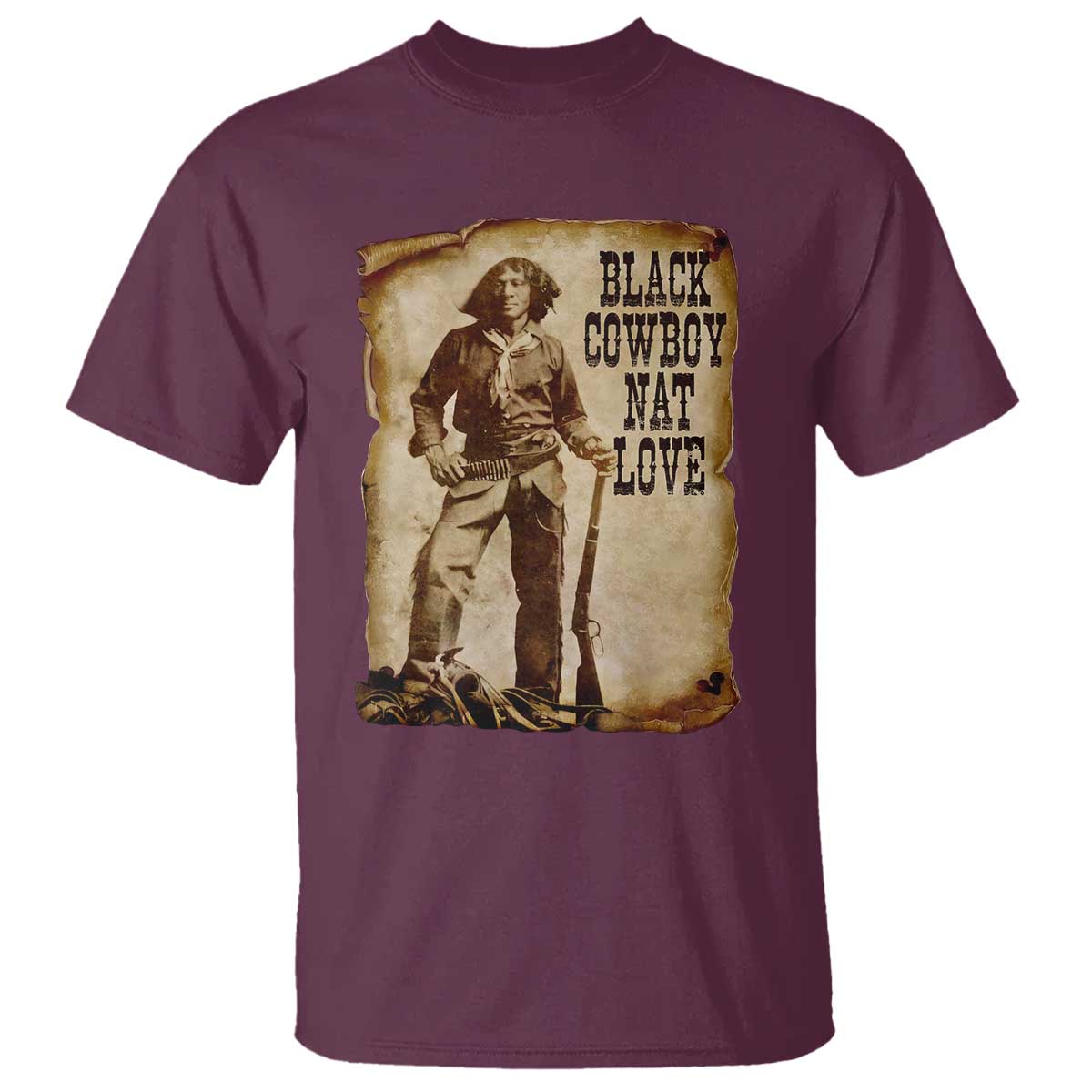 Black Cowboy Nat Love T Shirt African American Western Rodeo Melanin Black History Texas TS10 Maroon Print Your Wear