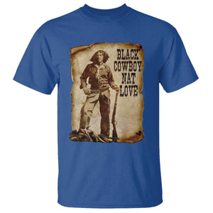 Black Cowboy Nat Love T Shirt African American Western Rodeo Melanin Black History Texas TS10 Royal Blue Print Your Wear