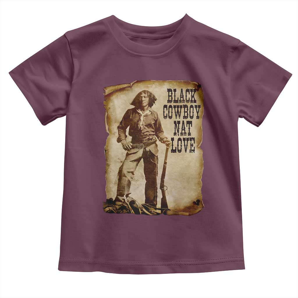 Black Cowboy Nat Love Toddler T Shirt African American Western Rodeo Melanin Black History Texas TS10 Maroon Print Your Wear
