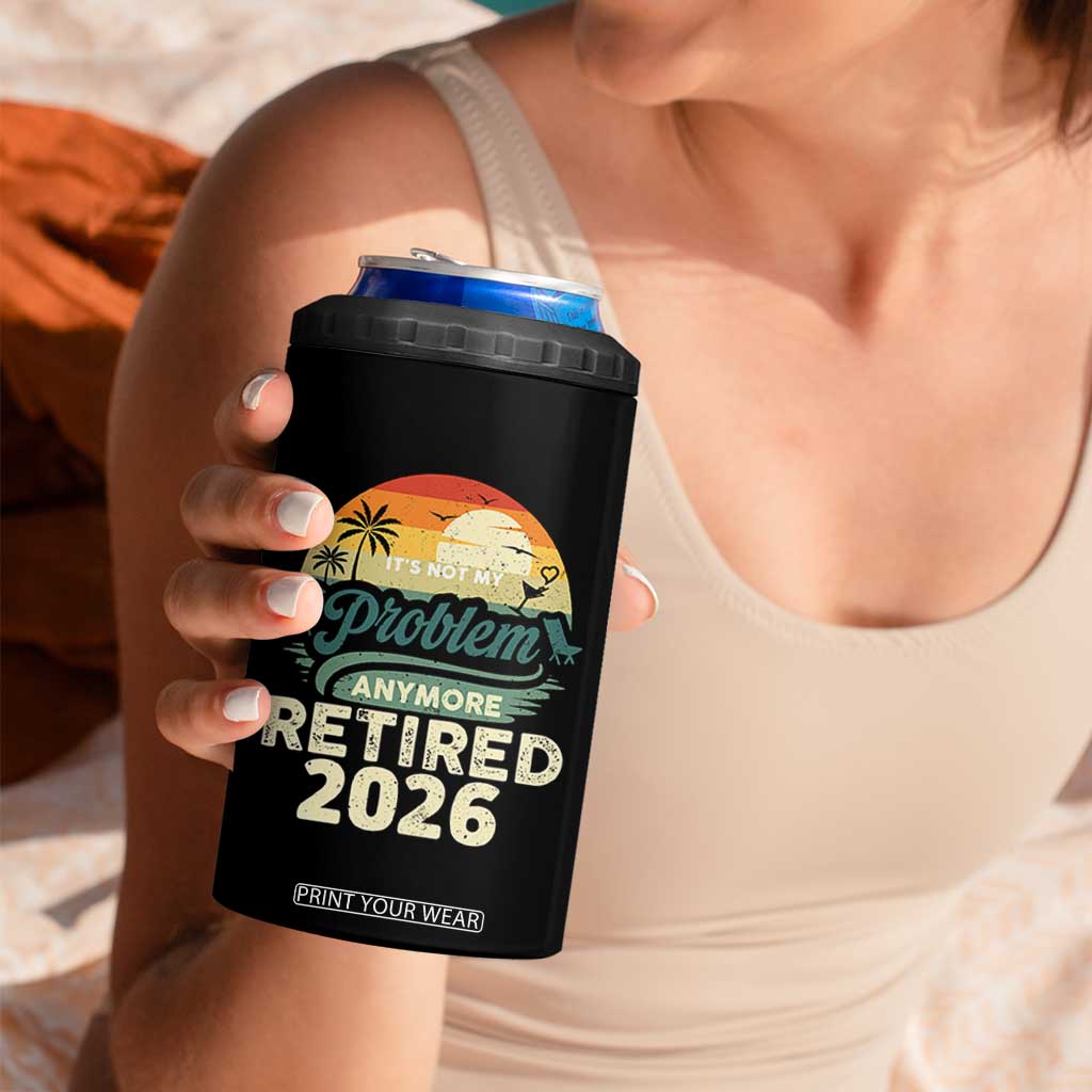 Retired 2026 4 in 1 Can Cooler Tumbler Vintage Retro Retirement Not My Problem Anymore