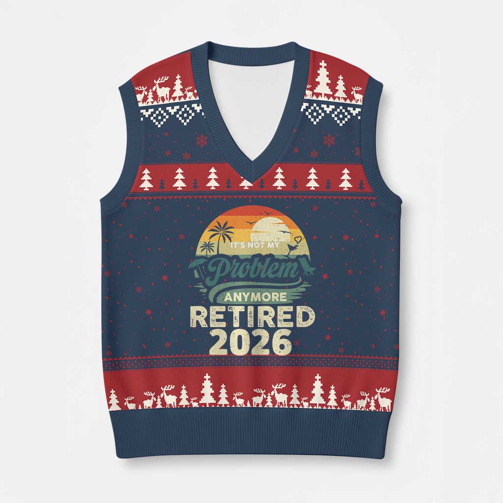 Retired 2026 V-Neck Knit Sweater Vest Vintage Retro Retirement Not My Problem Anymore