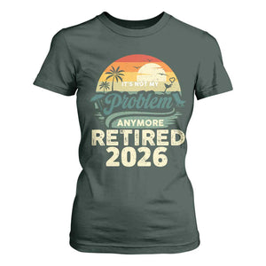 Retired 2026 T Shirt For Women Vintage Retro Retirement Not My Problem Anymore