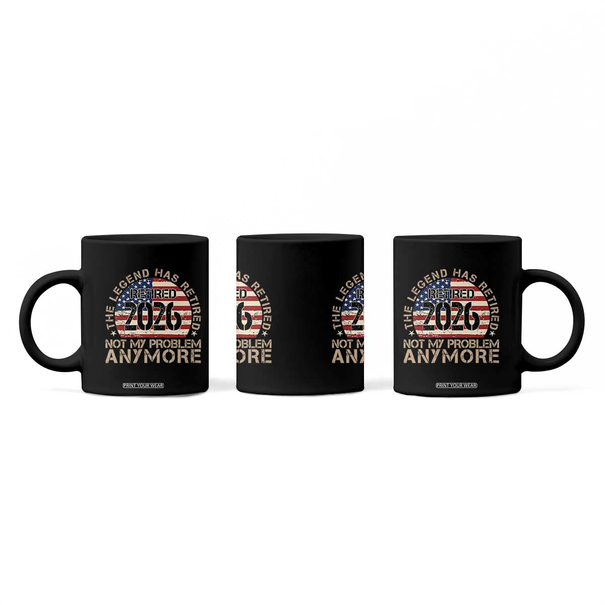The Legend Has Retired 2026 Coffee Mug Not My Problem Anymore American Flag Coworker Retirement Gifts