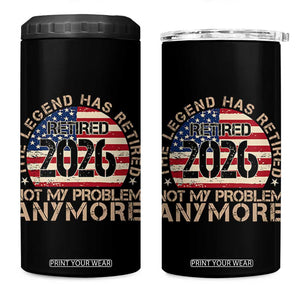 The Legend Has Retired 2026 4 in 1 Can Cooler Tumbler Not My Problem Anymore American Flag Coworker Retirement Gifts