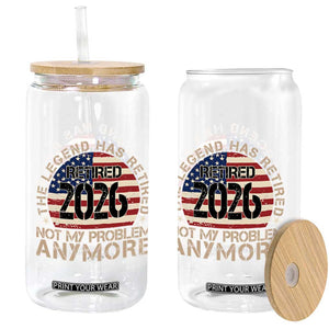 The Legend Has Retired 2026 Glass Can Not My Problem Anymore American Flag Coworker Retirement Gifts