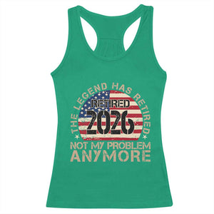 The Legend Has Retired 2026 Racerback Tank Top Not My Problem Anymore American Flag Coworker Retirement Gifts
